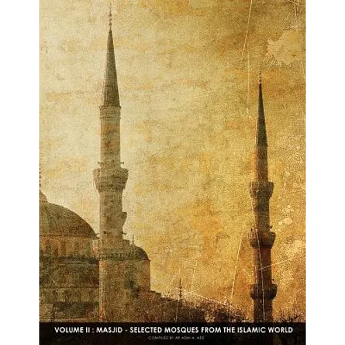 Masjid - Selected Mosques From The Islamic World 2 - Paperback