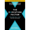 The Execution Factor: The One Skill That Drives Success - Hardcover