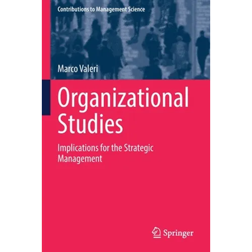 Organizational Studies: Implications for the Strategic Management - Paperback
