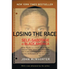 Losing the Race: Self-Sabotage in Black America - Paperback