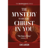 The Mystery Which Is Christ in You: "The Hope of Glory" (Colossians 1:27) - Paperback