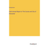 Sixth Annual Report of The County and City of Worcester - Hardcover