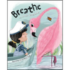 Breathe - Hardcover
