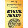 Mental Agility: Practical Methods to Think Effectively, Quickly, and Clearly, with Smart Insight and Deep Analysis - Paperback