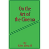 On the Art of the Cinema: April 11,1973 - Paperback