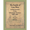 The Family of Cato West, Acting Governor of the Mississippi Territory, 1804-1805, on the bicentenary of his death - Paperback