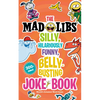 The Mad Libs Silly, Hilariously Funny, Belly-Busting Joke Book: 300+ Jokes! - Paperback