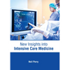 New Insights Into Intensive Care Medicine - Hardcover