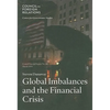 Global Imbalances and the Financial Crisis - Paperback