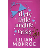 Dirty Little Midlife Crisis: A later-in-life romance - Paperback
