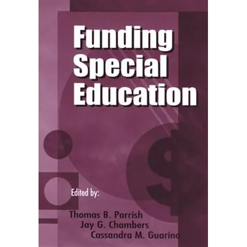 Funding Special Education: 19th Annual Yearbook of the American Education Finance Association 1998 - Hardcover