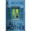 All for Mother - Paperback
