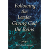 Following the Leader: Giving God the Reins - Paperback