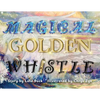 Magical Golden Whistle - Paperback