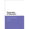 Geography of Education: Scale, Space and Location in the Study of Education - Paperback