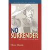 No Surrender: My Thirty-Year War - Paperback
