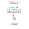 Social Enterprise Unraveled: Best Practice from the Netherlands - Paperback