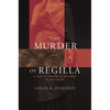 The Murder of Regilla: A Case of Domestic Violence in Antiquity - Paperback