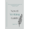 Novel Writing Guide - Paperback