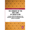 The Conquest of the Holy Land by Ṣalāḥ al-Dīn: A critical edition and translation of the anonymous Libellus de expugnatione Terr - Paperback