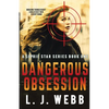 Dangerous Obsession: A Sophie Star Series Book One - Paperback