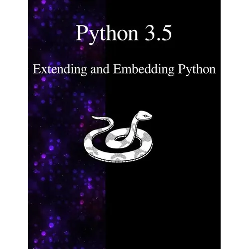 Python 3.5 Extending and Embedding Python - Paperback