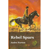 Rebel Spurs - Paperback