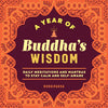 A Year of Buddha's Wisdom: Daily Meditations and Mantras to Stay Calm and Self-Aware - Paperback