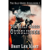 The Half-Breed Gunslinger (The Half-Breed Gunslinger I) - Paperback