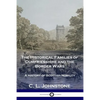 The Historical Families of Dumfriesshire and the Border Wars: A History of Scottish Nobility - Paperback