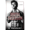 Brutal Obsession: A Dark Hockey Romance - Paperback