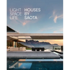 Light Space Life: Houses by Saota - Hardcover