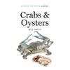 Crabs and Oysters: A Savor the South Cookbook - Hardcover