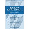 Lie Groups for Pedestrians - Paperback
