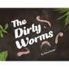 The Dirty Worms - Paperback