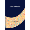 A Jolly Jingle-Book - Paperback