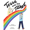 Tessa and the Tease - Hardcover