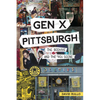 Gen X Pittsburgh: The Beehive and the '90s Scene - Paperback