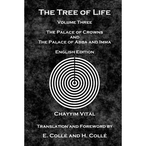 The Tree of Life: The Palace of Crowns and the Palace of Abba and Imma - English Edition - Paperback