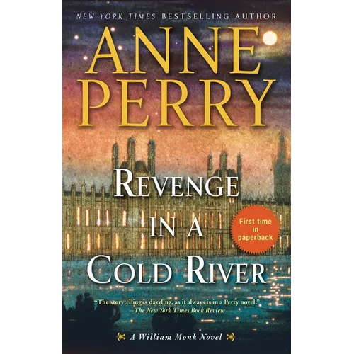 Revenge in a Cold River: A William Monk Novel - Paperback