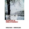 Matters of Testimony: Interpreting the Scrolls of Auschwitz - Paperback