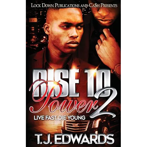 Rise to Power 2: Live Fast, Die Young - Paperback