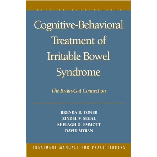Cognitive-Behavioral Treatment of Irritable Bowel Syndrome: The Brain-Gut Connection - Hardcover