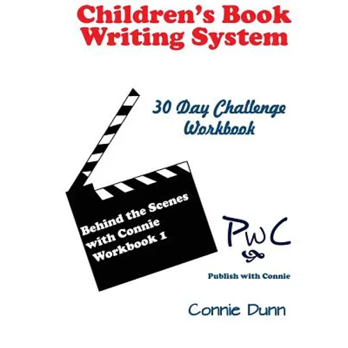 Children's Book Writing System: 30-Day Challenge Workbook - Paperback