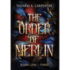 The Order of Merlin Trilogy - Hardcover
