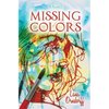Missing Colors - Paperback