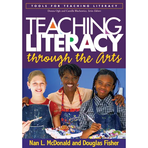 Teaching Literacy Through the Arts - Paperback
