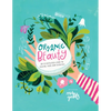 Organic Beauty: An Illustrated Guide to Making Your Own Skincare - Hardcover