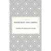 Woodcraft and Camping - Hardcover