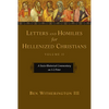 Letters and Homilies for Hellenized Christians: A Socio-Rhetorical Commentary on 1-2 Peter - Paperback